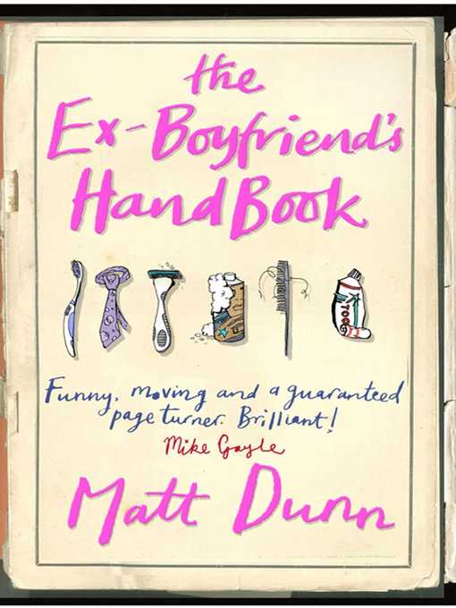 Title details for The Ex-Boyfriend's Handbook by Matt Dunn - Wait list